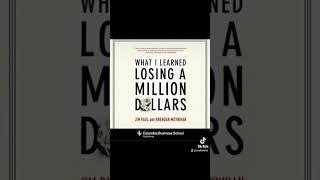 "What I Learned Losing A Million Dollars" Book Recommendation