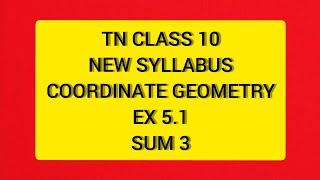 TN Samacheer 10 Maths New Syllabus Coordinate Geometry Ex 5.1 Sum  3