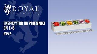 Ekspozytor na pojemniki GN 1/6 Royal Catering RCPN 6 | Prezentacja produktu 10011013