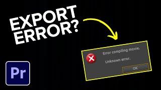 How to Fix Export Error in Premiere Pro