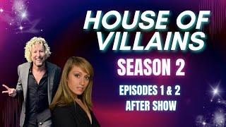 House of Villains Season 2 Episode 1 Recap With Jonny Fairplay | Reality After Show