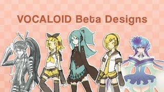 VOCALOID Beta Designs