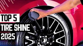 Top 5 Best Tire Shine 2025  Detailers HATE This Tire Shine (But It Works!)