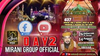 Day 2 | Urs E Makhdoom Ashraf Jahangir Samnani R.A | Mirani Group Official 2023