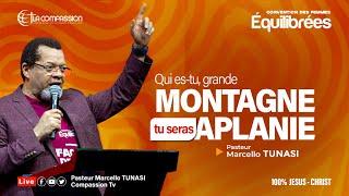 QUI ES-TU GRANDE MONTAGNE TU SERAS APLANIE • PASTEUR MARCELLO TUNASI • CFE -13.12.24