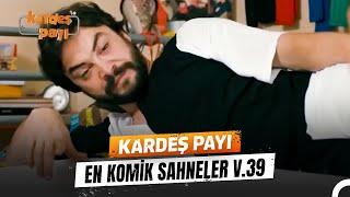 Kardeş Payı En Komik Anlar #39 | Kardeş Payı