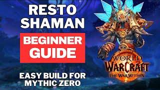 BEGINNER Resto Shaman Guide with TALENTS for Mythic 0 in The War Within