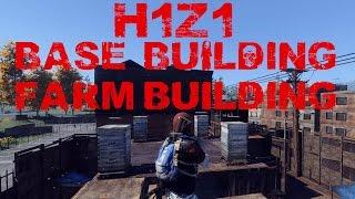 H1Z1 How to build a base and a secure farming area