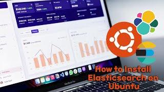How to Install Elasticsearch on Ubuntu