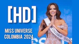 Miss Universe Colombia 2024 - Daniela Toloza Rocha - [ Full HD ]