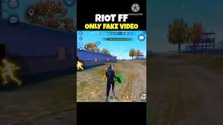 Riot ff fake video banata hai  Reality of Riot ff || #satvik #shorts #freefire #freefireshorts