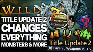 Monster Hunter Wilds - Title Update 2 = Actually HUGE - Monsters, BIG Changes & Buffs - ALL We Know!