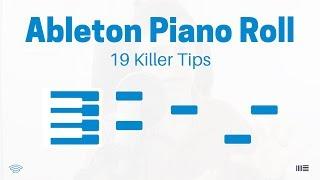 Ableton Piano Roll: 19 Unique Tips To Help You Become A Master