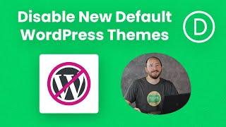 How To Disable New Default WordPress Themes