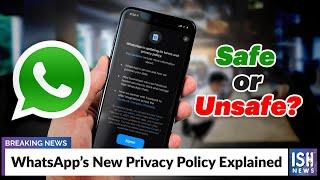 WhatsApp’s New Privacy Policy Explained