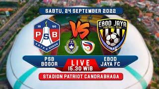LIVE LIGA 3 SERI 1 PSB BOGOR VS EBOD JAYA FC