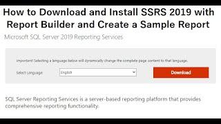 How To Download, Install and Configure SSRS 2019 with Report Builder and Sample Report