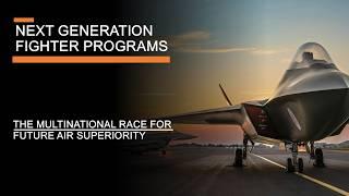 Next Generation Fighter Programs - The multinational race for air superiority (with Justin Bronk)