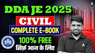 DDA JE 2025 Civil E-Book  | 100% Free सिर्फ आज के लिए | Complete Study Material for Sure Selection