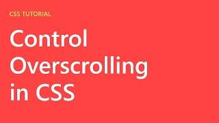 Control Overscrolling Using CSS