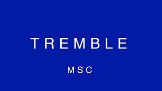 MOSAIC MSC - Tremble (Official Lyric Video)