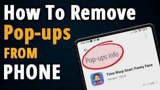 How to Remove Popups Ads from Android Phone – Quick & Easy!