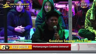 GONDELAN SARUNGE KIYAI - Tausyiah #gusimm Perahu kanjeng