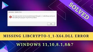 How to Fix LIBCRYPTO-1_1-X64.DLL is Missing Error - Windows 11/10/8/7