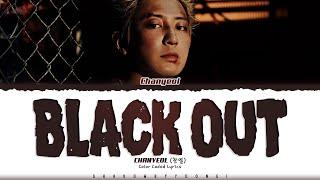 CHANYEOL 'Black Out' Lyrics (찬열 Black Out 가사) [Color Coded Han_Rom_Eng] | ShadowByYoongi