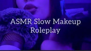 ASMR Slow Makeup Roleplay