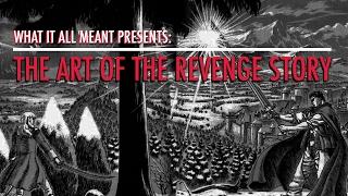 The Art of the Revenge Story