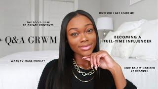 Q&A GRWM | BECOMING A FULL-TIME INFLUENCER | Brand Deals, Making Money, Tips | Brenna Anastasia