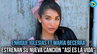 Enrique Iglesias Ft. Maria Becerra - Asi Es La Vida | Distrito Urban tv | información