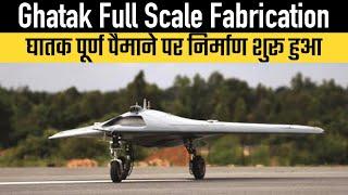 Ghatak Full Scale Fabrication