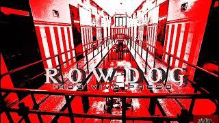 ROWDOG - HOY VIVO PRESO