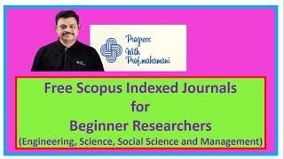 Free Scopus Indexed Journals Beginner Researchers | (Engg, Science, Social and Management subjects)|