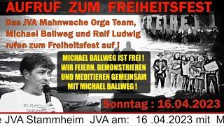 AUFRUF ZUM FREIHEITSFEST AM 16.04.23 MIT AUFZUG UND MAHNWACHE MIT MICHAEL BALLWEG + RALF LUDWIG ️