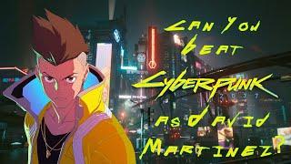 Can You Beat Cyberpunk 2077 as David Martinez?