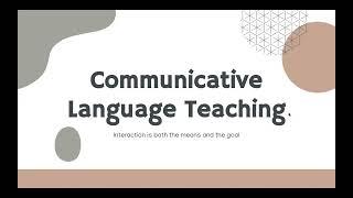 Communicative Language Teaching Method