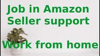 Seller support Job in amazon |  Only Communication Skills in English Required.