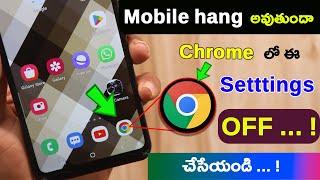 Chrome Browser Hidden Settings for all Android Device Hang Problem Solve  100% Working Setting 2024