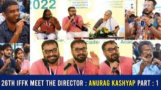 OPEN FORUM - Day 02 26th IFFK Meet the Director Anurag Kashyap | PART : 1  |  IFFK 26 |