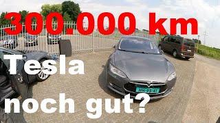 Ist ein Tesla aus Holland mit über 300.000 Kilometern noch gut ?