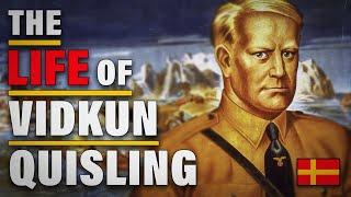 The Complete Life of Vidkun Quisling