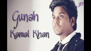 Gunah-kamal Khan Rupinder gandhi song sad gunah sad song 3677