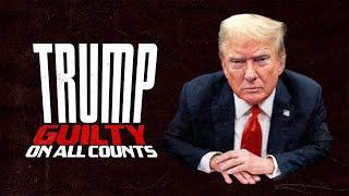 Trump: Guilty on all Counts | Full Documentary