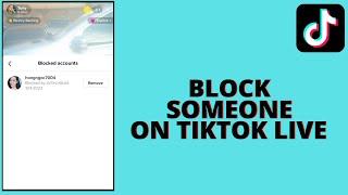 How To Block Someone On Tiktok Live As A Moderator