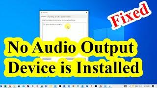 How To Fix No Audio Output Device is Installed in Windows