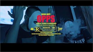 Raska Dope - Opps - Official Music Video