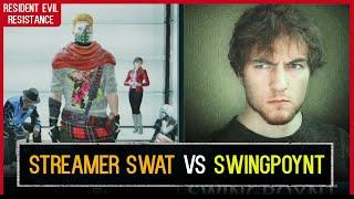 SwingPoynt VS Streamer Swat Team... || Resident Evil Resistance